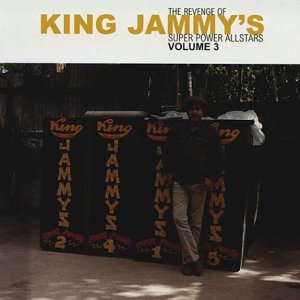 The Revenge of King Jammy's Super Power Allstars Vol.3 Reggae