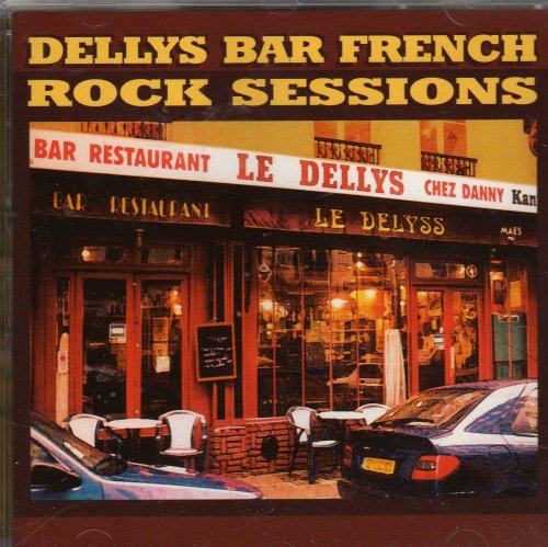 Dellys Bar French Rock Sessions cd