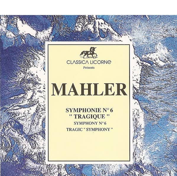 Mahler - Symphonie No6 Tragique Music
