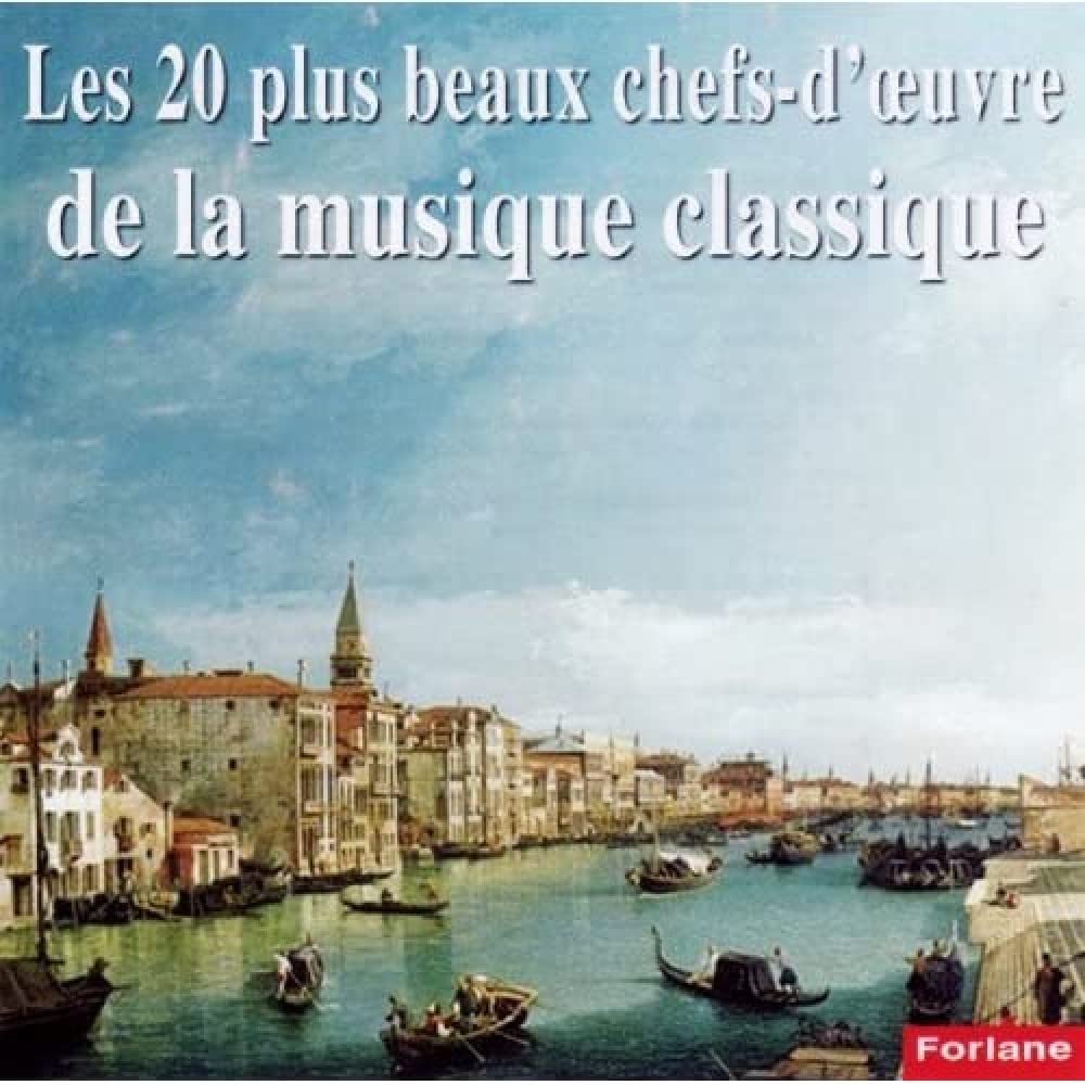 Les 20 Plus Beaux Chefs-Duvre De La Musique Classique Music