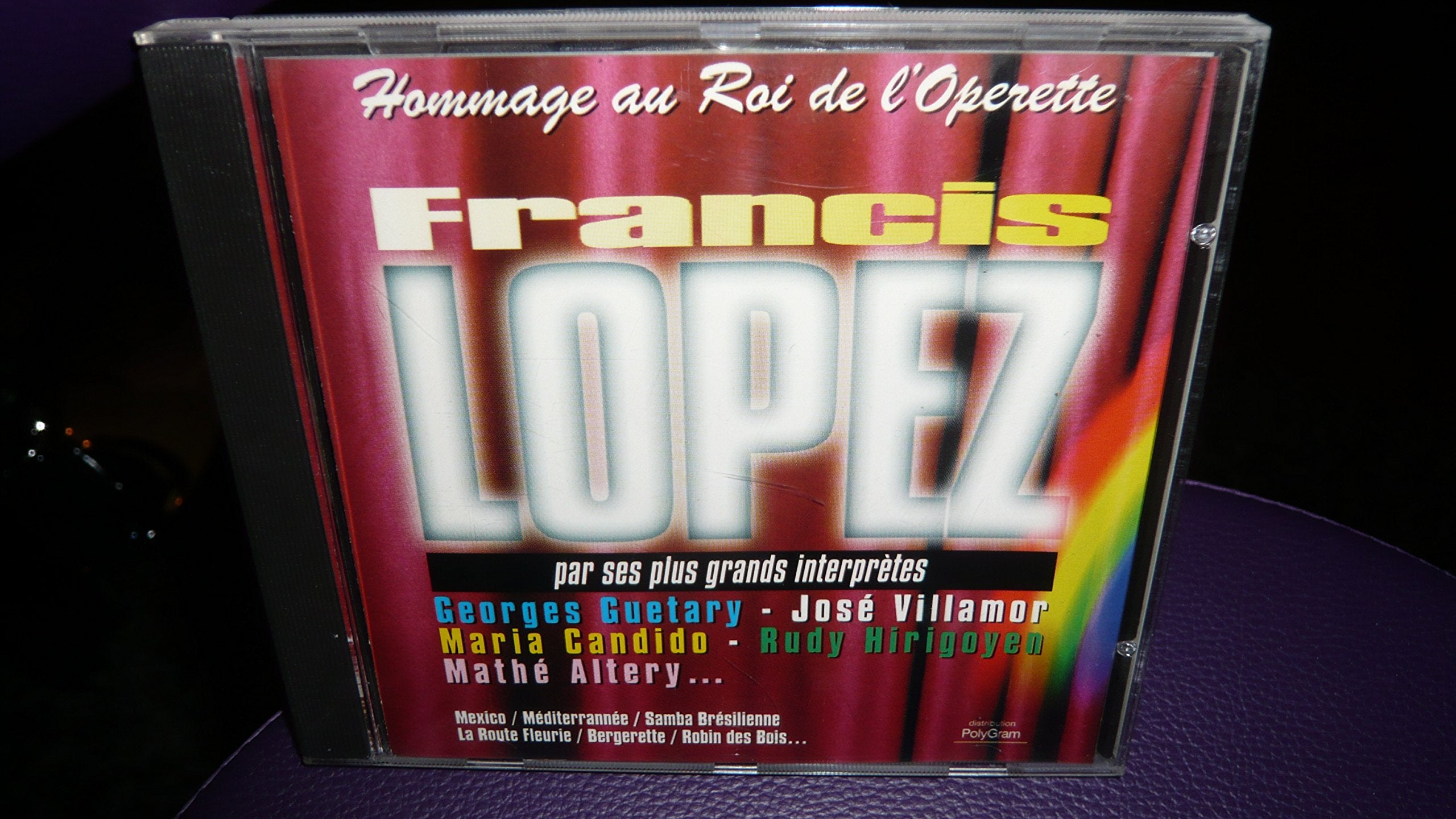 Françis Lopez: Hommage Au Roi De L'Operette Francaise World Music