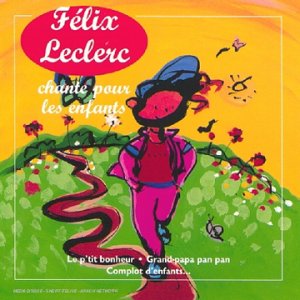 Félix Leclerc chante pour les enfants Music