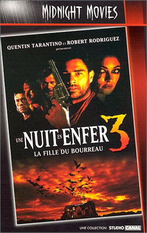 Une nuit en enfer 3, la fille du bourreau Films