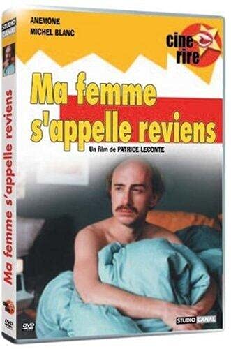 Ma femme s'appelle reviens Films