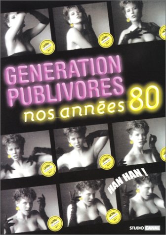 Génération Publivores : Nos années 80 Films