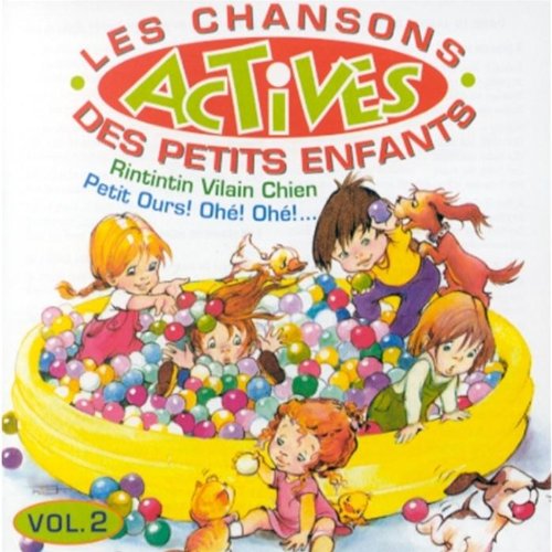 Les Chansons Actives des Petits Enfants Vol 2 Music for Children