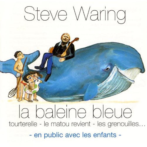 La Baleine bleue (en public avec les enfants) Children & Young People