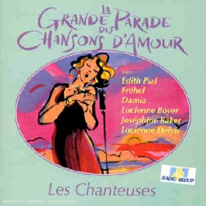 La Grande Parade des Chansons d'amour : Les Chanteuses cd