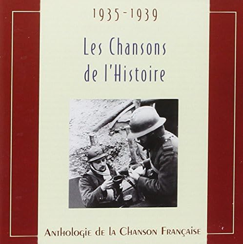 Various Artists - Chansons De L Histoire 1935-39 Other music genres
