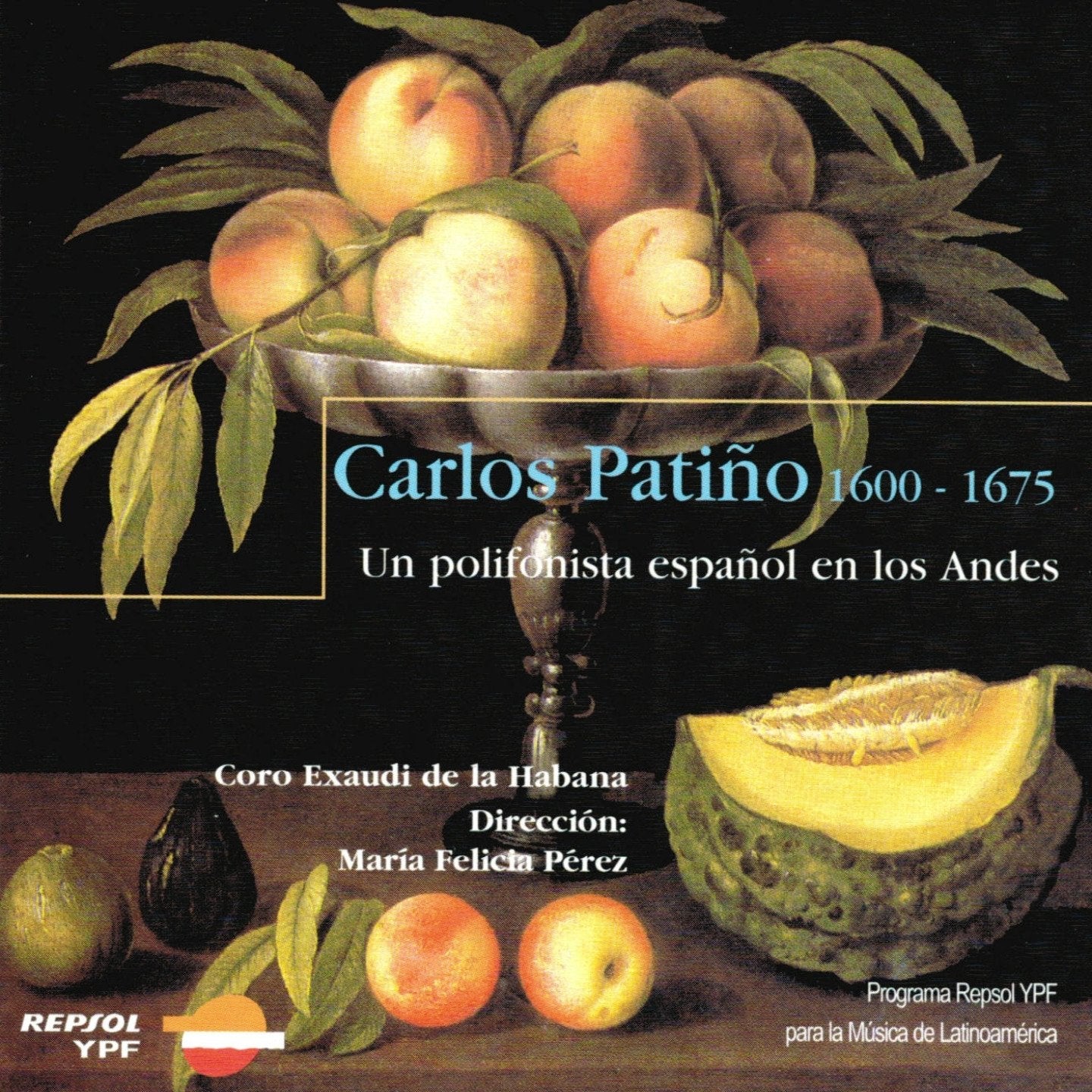Carlos Patino - Un polyphoniste espagnol dans les Andes cd