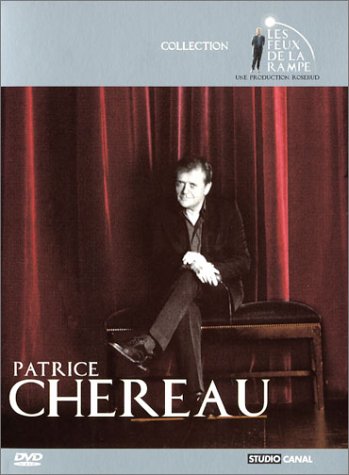 Collection les feux de la rampe : Patrice Chéreau Films
