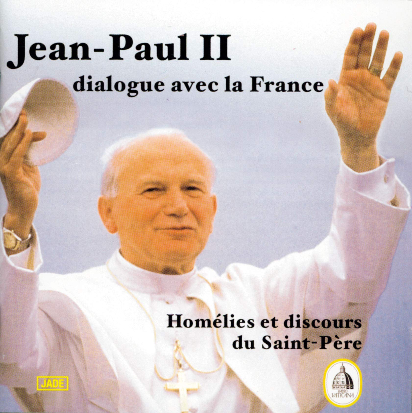 Jean-Paul II Dialogue Avec la Franc Music