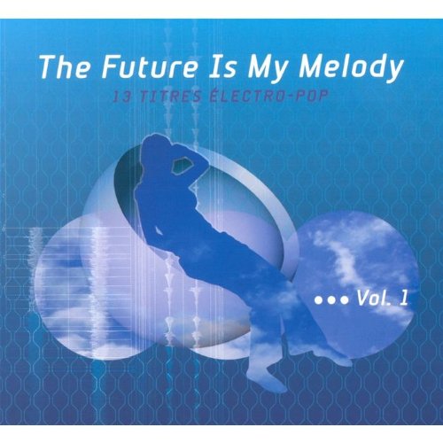 Elektrolux : The Future Is My Melody cd