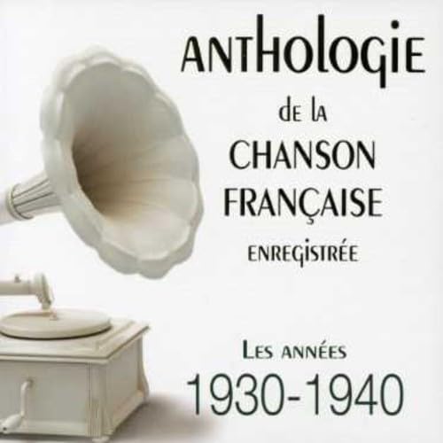 Anthologie Chanson Française 1930-1940 cd