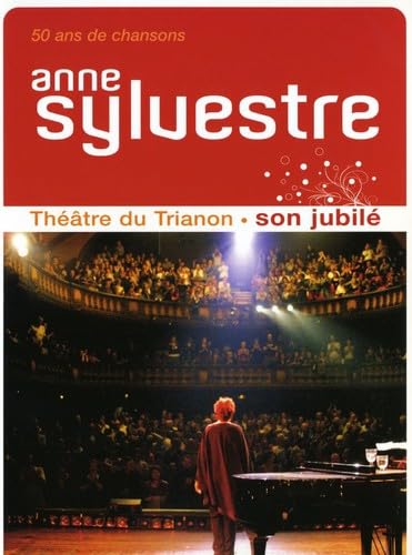 Anne Sylvestre : Son jubilé - Au Théâtre du Trianon dvd