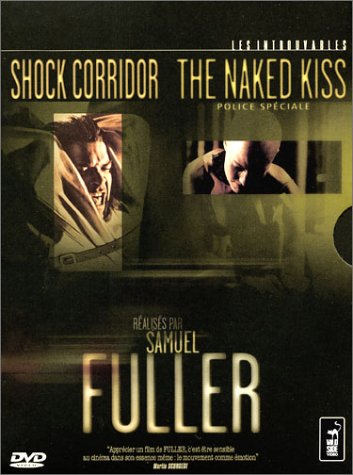 Coffret Samuel Fuller 3 DVD : Shock Corridor (version intégrale non censurée) / Naked Kiss, Police spéciale Films