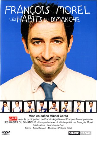François Morel : Les Habits du dimanche Films