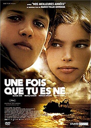 Une fois que tu es né Films