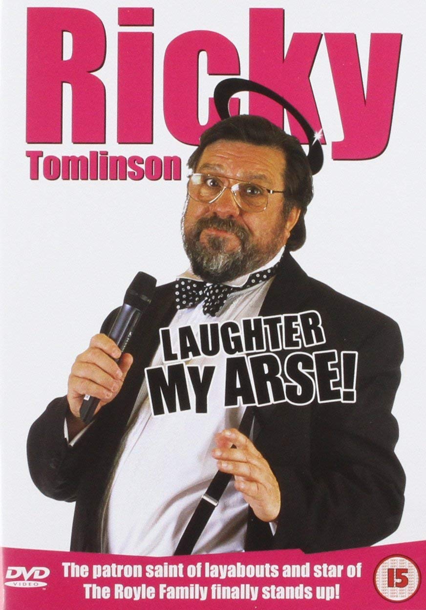 Ricky Tomlinson - Live Laughter My Arse Films