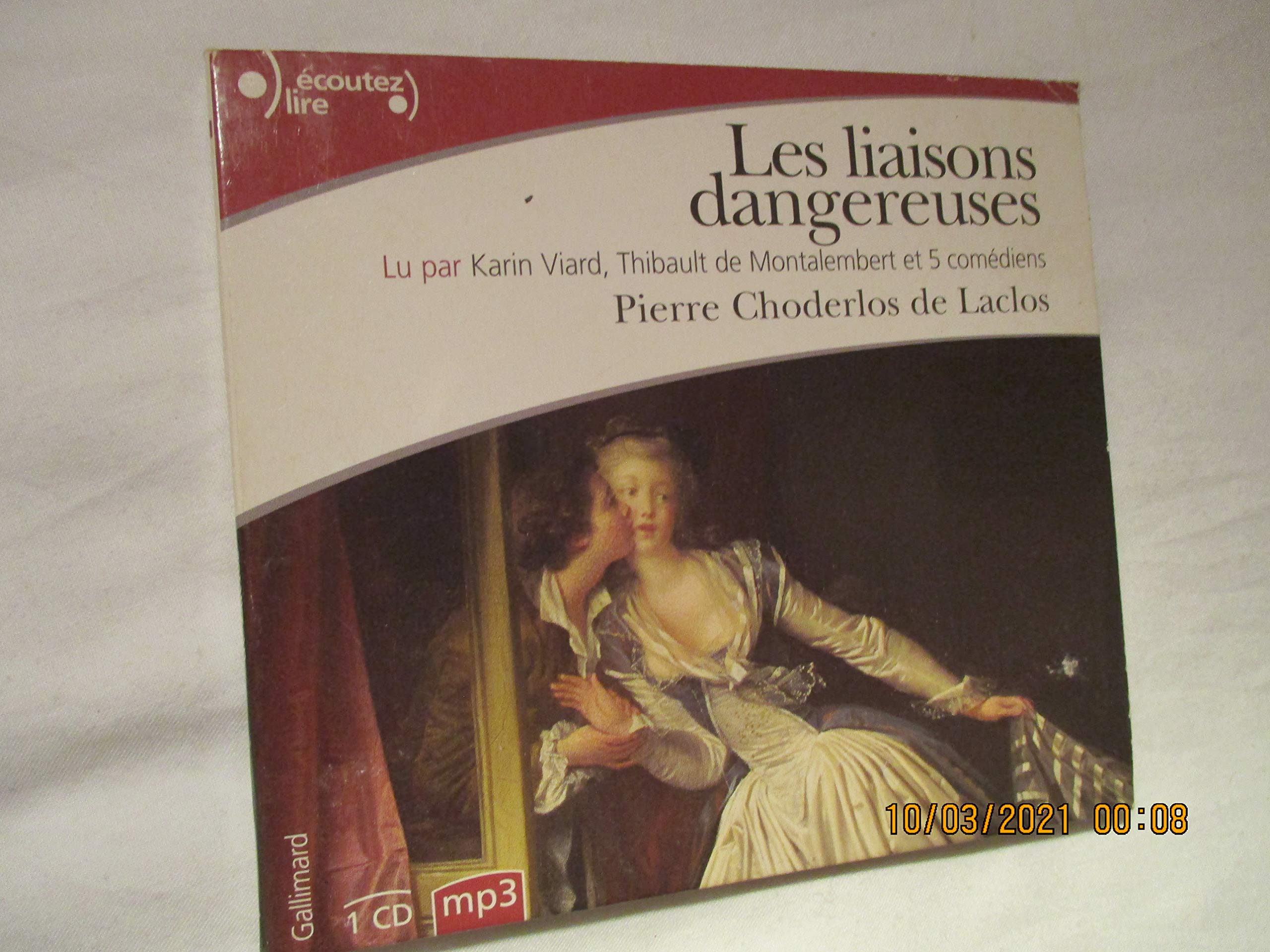 Les Liaisons dangereuses. Lu par Karin Viard, Thibault de Montalembert et 5 autres comédiens. cd