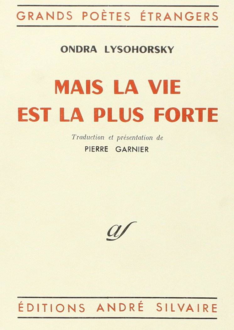 Mais la vie est la plus forte book