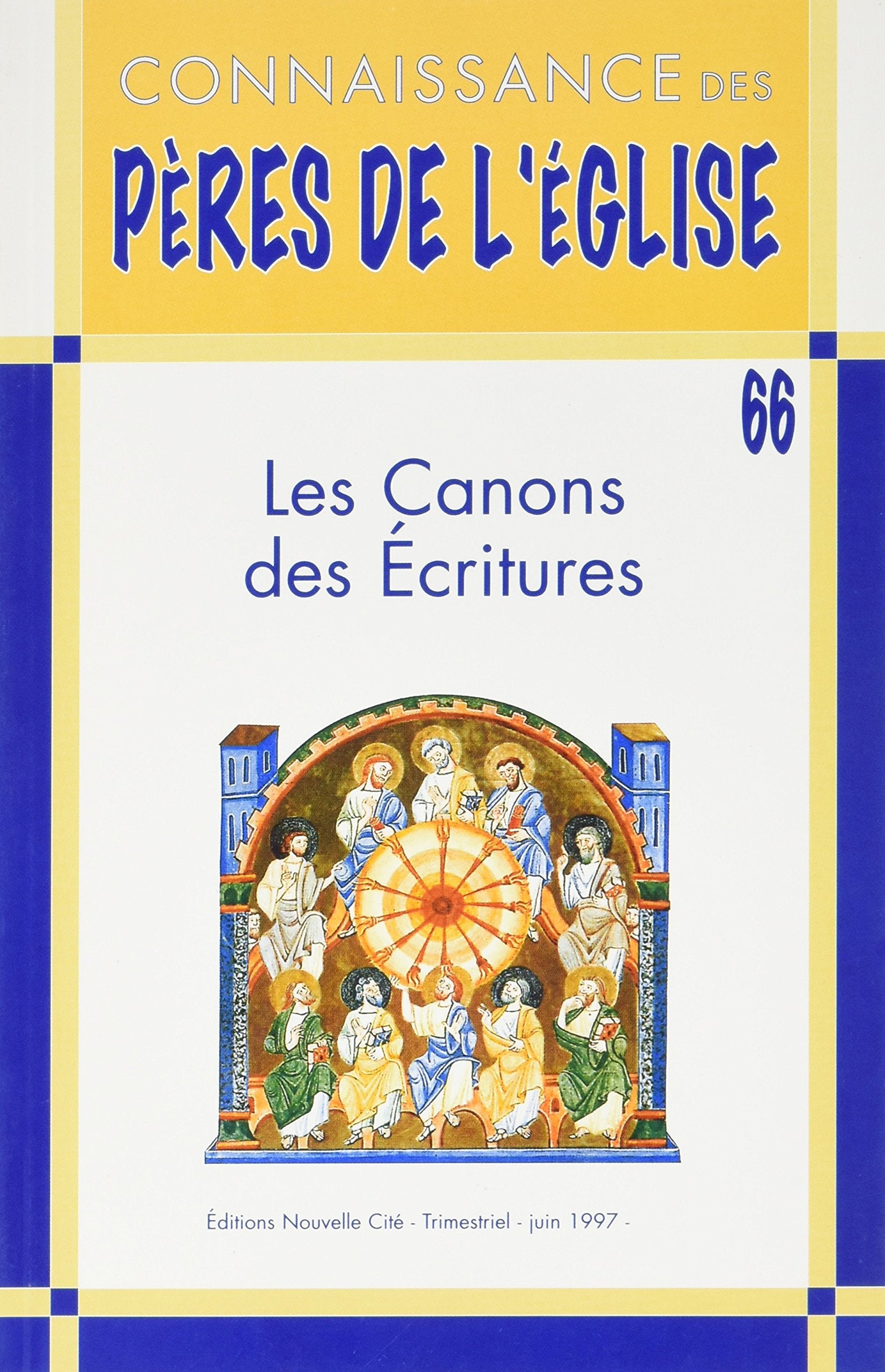 Connaissance des Pères de l'Église n°66: Canons des Ecritures Religion & Esotericism