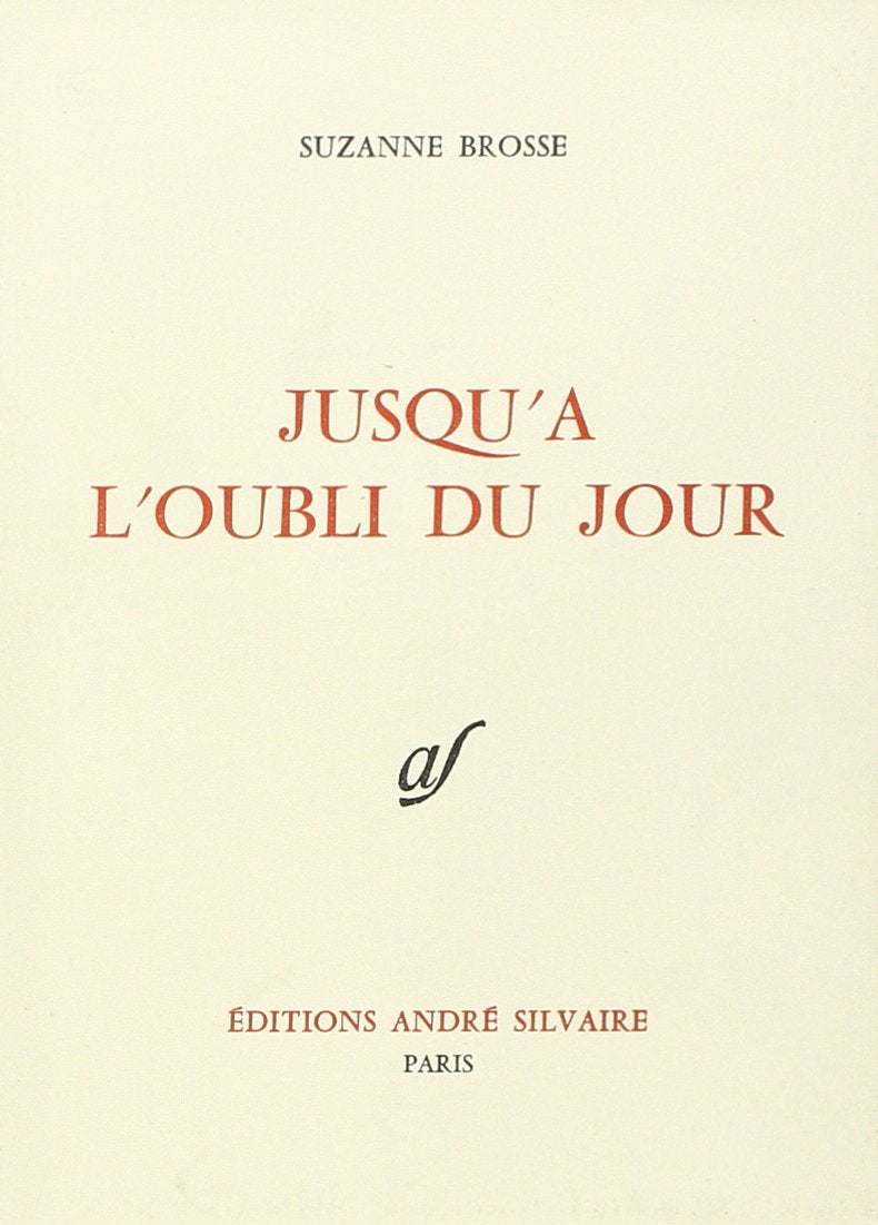 JUSQU'A L'OUBLI DU JOUR book