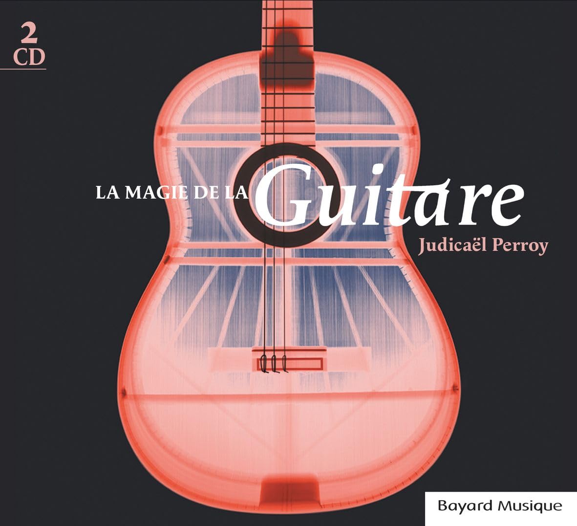 Judicael Perroy - La Magie De La Guitare Classical