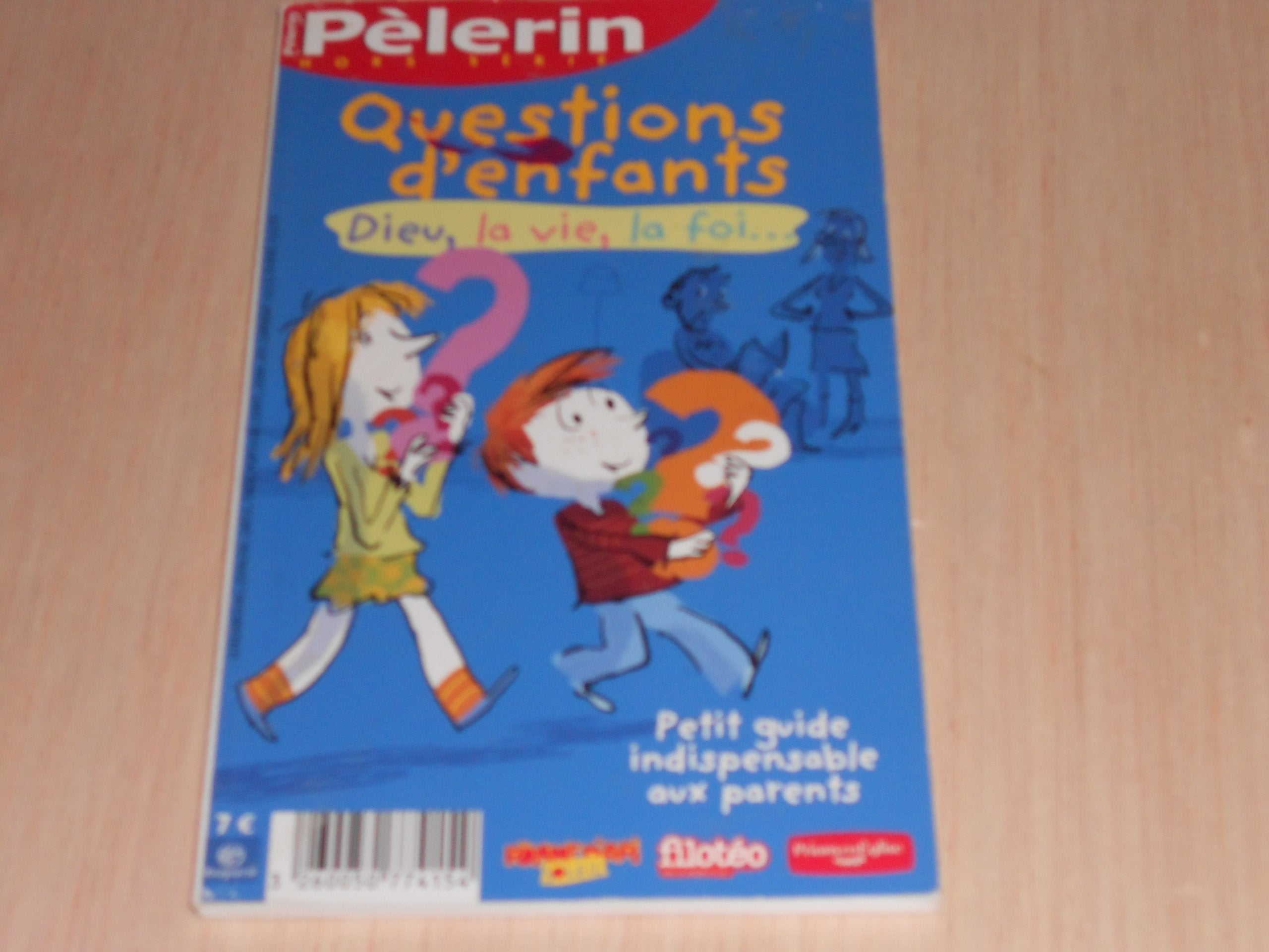 Dieu la Vie la Foi Questions d'Enfants book