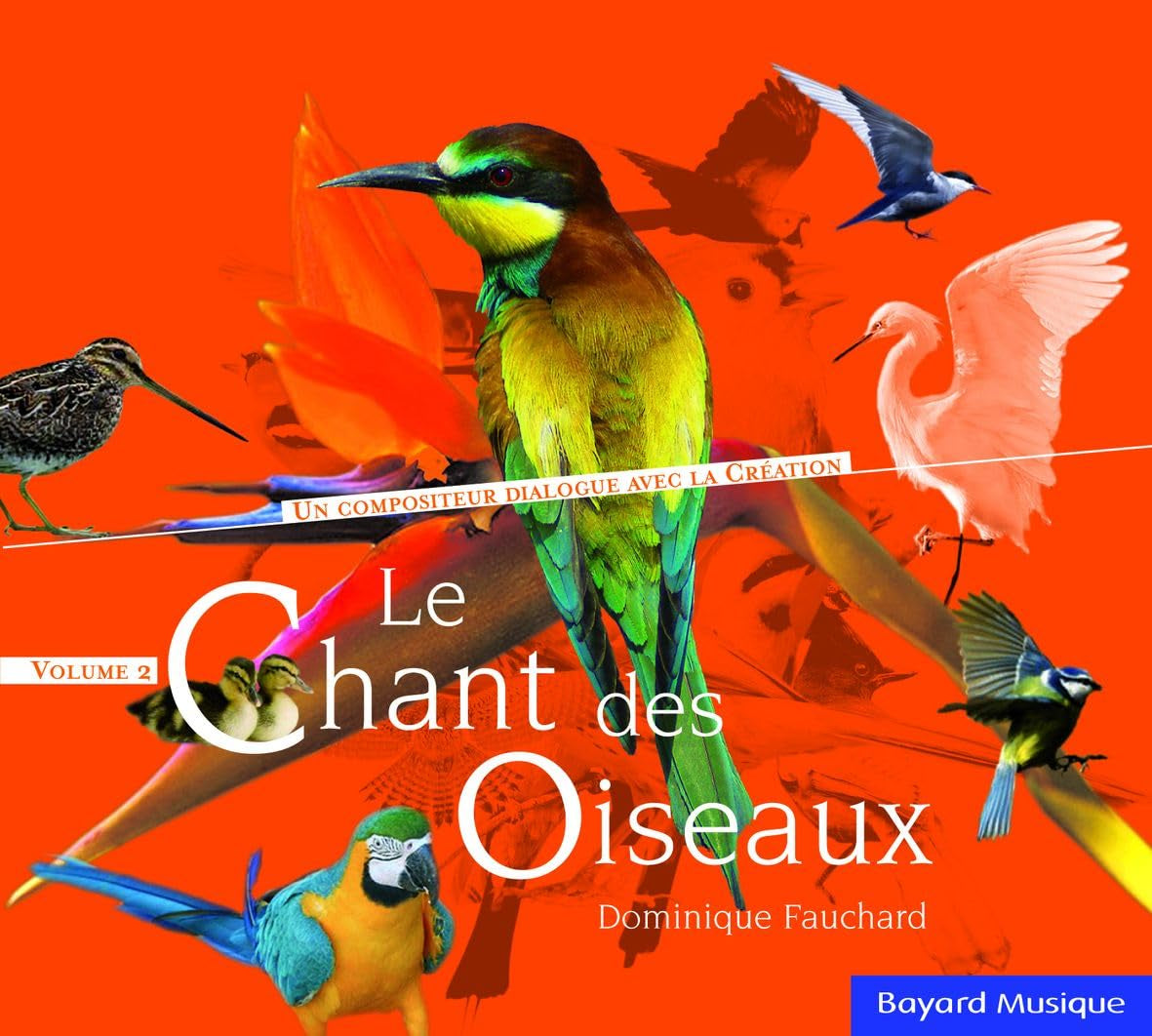 Dominique Fauchard - Volume 2, Le Chant Des Oiseaux Music
