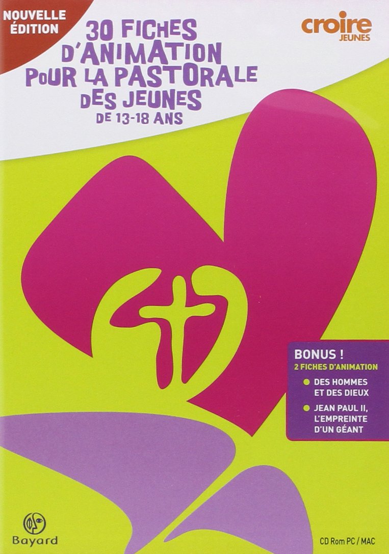 30 Fiches d'Animation pour la Pastorale des Jeunes CD ROM book