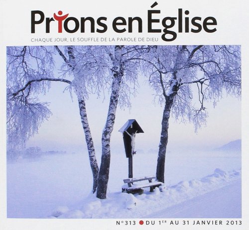Prions Grand Format en Eglise N313 Janvier 2013 book