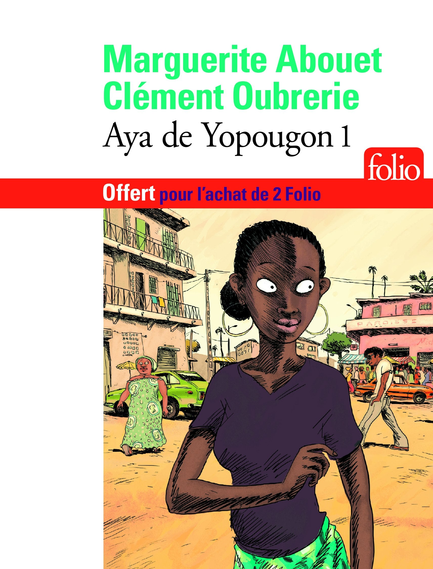 Édition spéciale - Aya de Yopougon 1 - Ne peut être vendu séparément - Offert uniquement pour l'achat de deux titres Folio (voir conditions sur la page de l'opération) book
