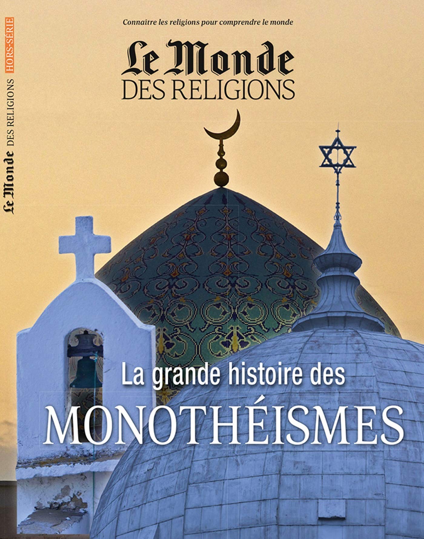La Grande Histoire des Monothéismes HS MDR (0) book