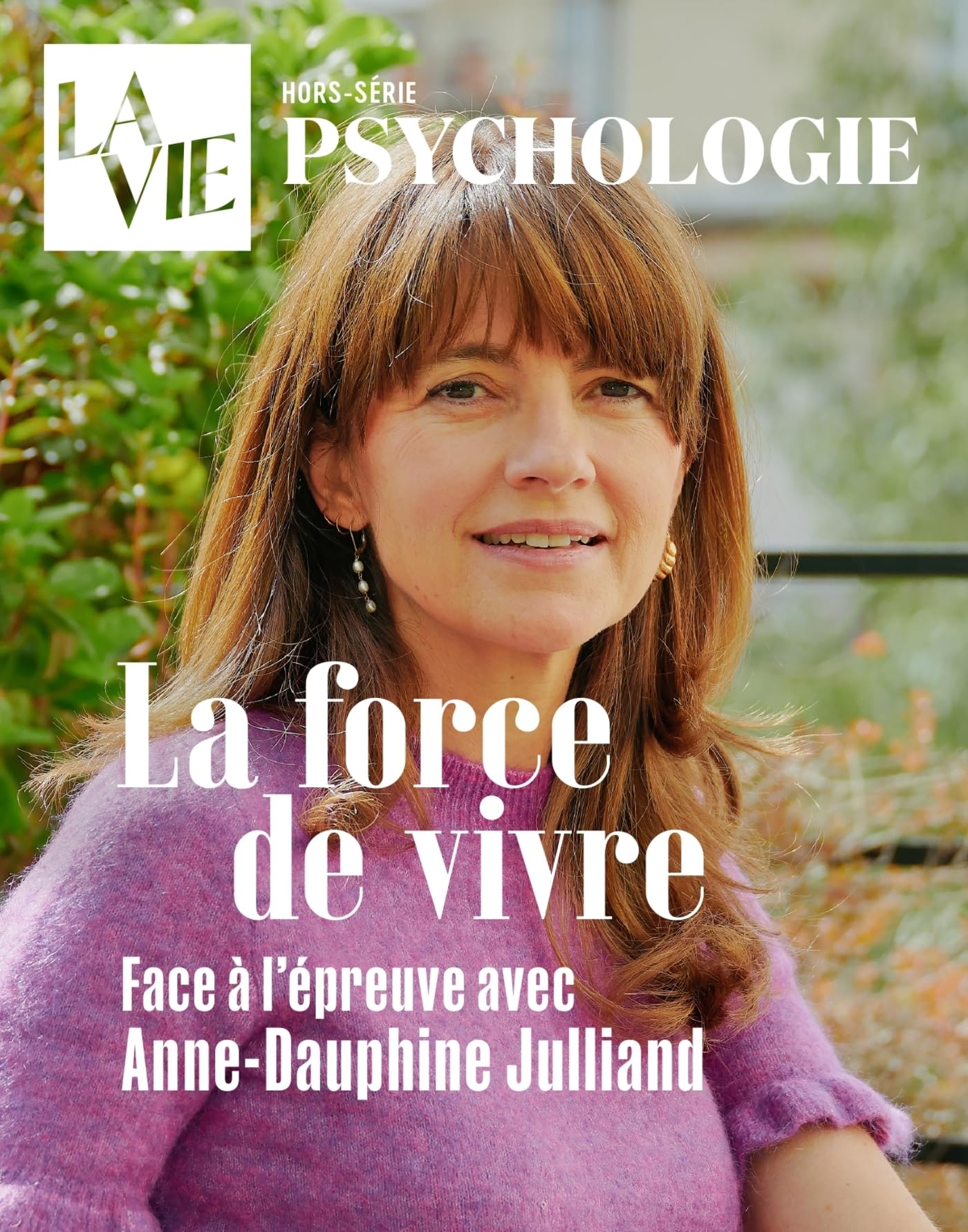 HS La Vie - La force de vivre - Anne-Dauphine Julliand book