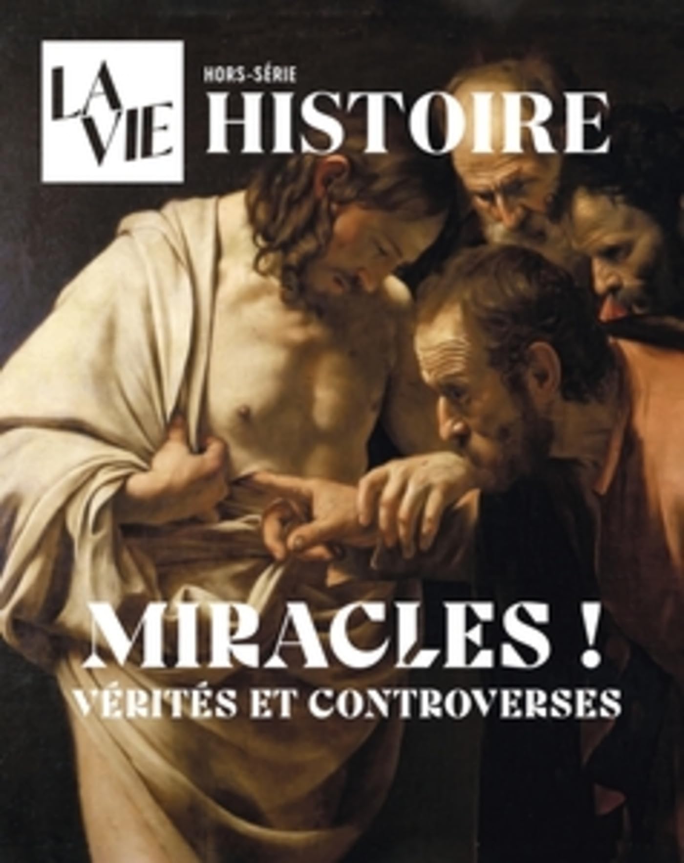 HS La Vie - Miracles !: Vérités et controverses book