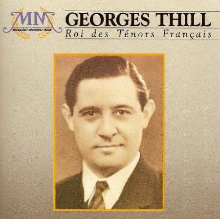 Georges Thill - Roi des Tenors Francais Music