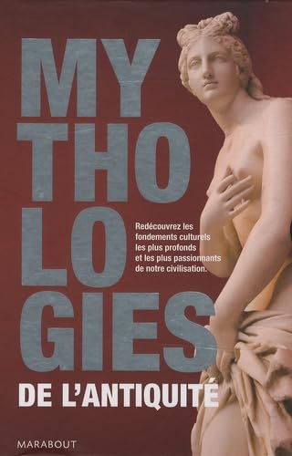 Mythologies de l'Antiquité Coffret en 2 volumes : La mythologie gréco-romaine ; La mythologie égyptienne Ancient Times