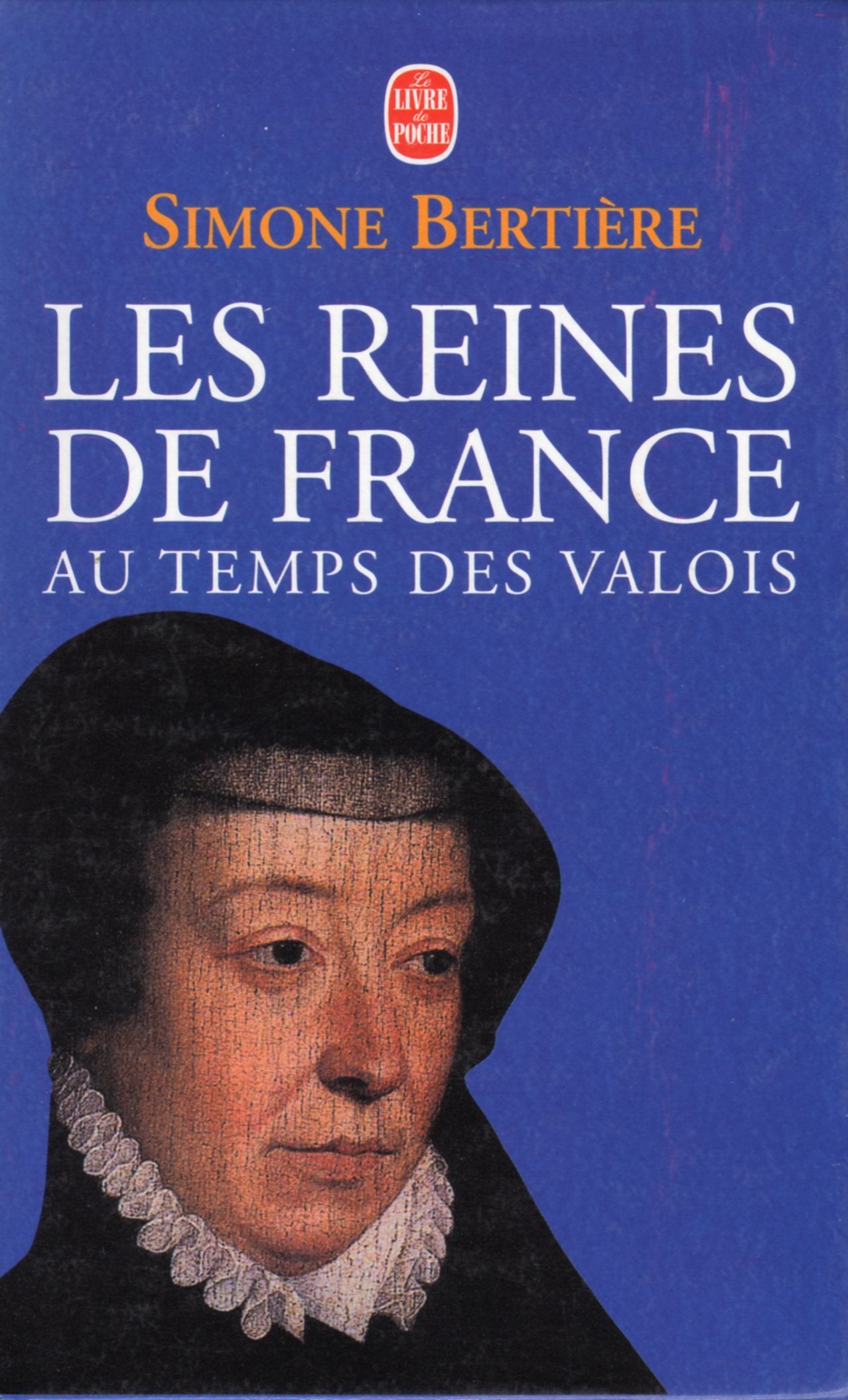 Les reines de France au temps des Valois Coffret 2 volumes : Tome 1, Le beau XVIème siècle.: Tome 2, Les années sanglantes French history
