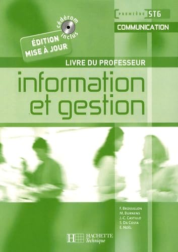 Information et gestion 1e STG communication: Livre du professeur Books