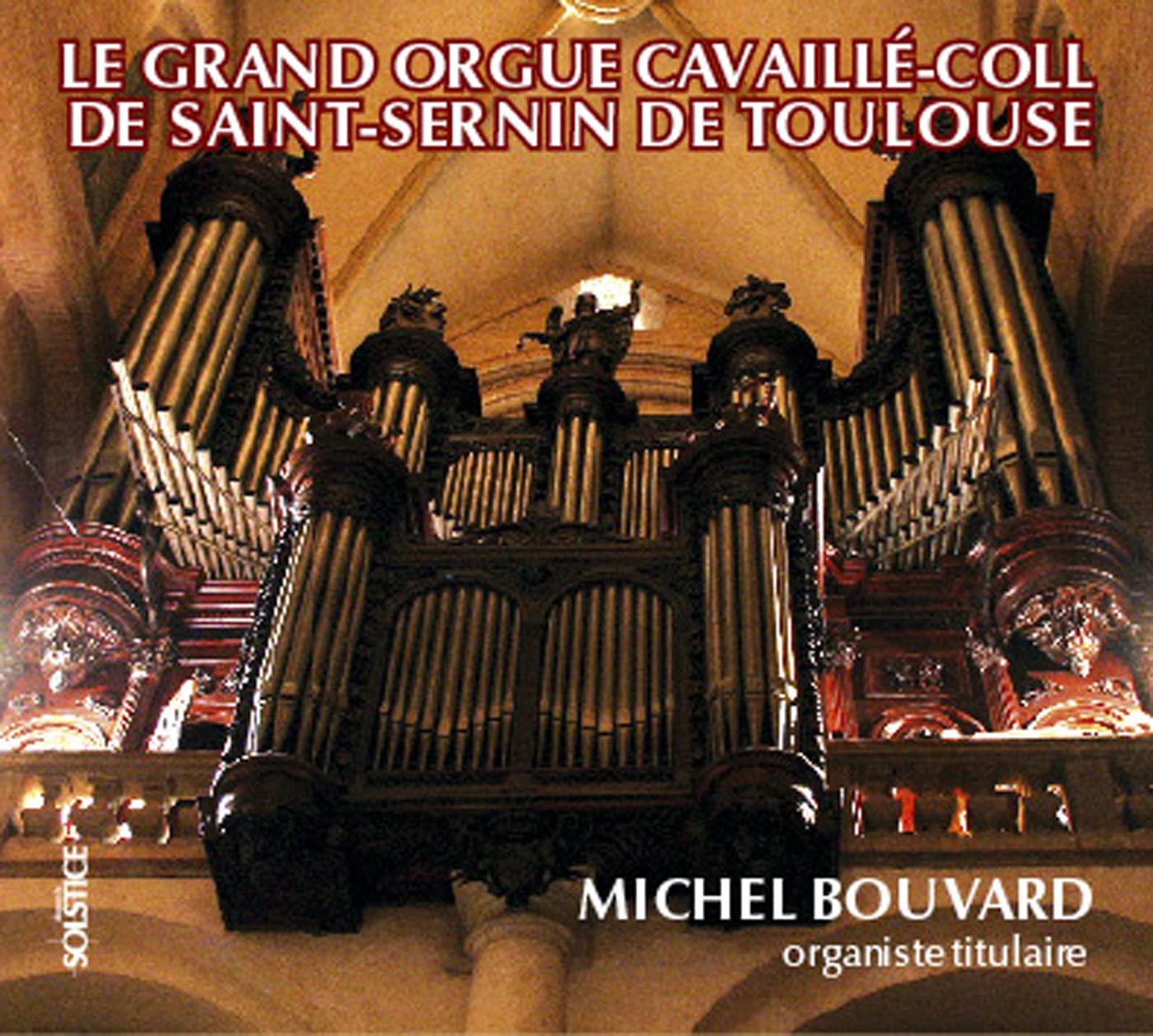 Grand Orgue de Saint-Sernin de Toulouse (Le) cd