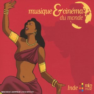 Inde: Musique & cinema du monde Soundtracks & Musicals