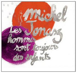 Les Hommes sont Toujours des Enfants cd