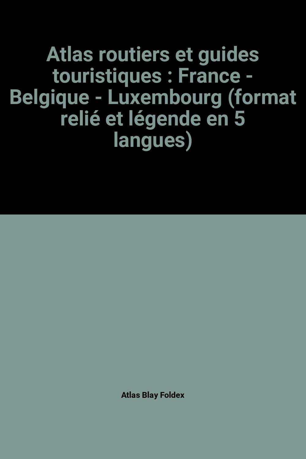 Atlas touristique France bleu Maps & Plans