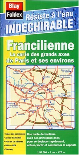 Carte routière : La Francilienne - Grands axes de Paris et ses environs (avec un index et résistant à l'eau, indéchirable) Maps & Plans