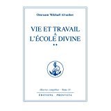 Oeuvres completes t30 : vie et travail a l'ecole divine Books