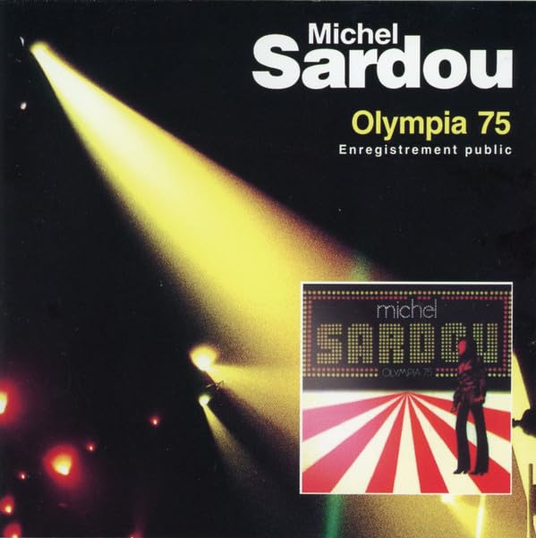 Michel Sardou - Olimpia 75 (Enregistrement Public) Music