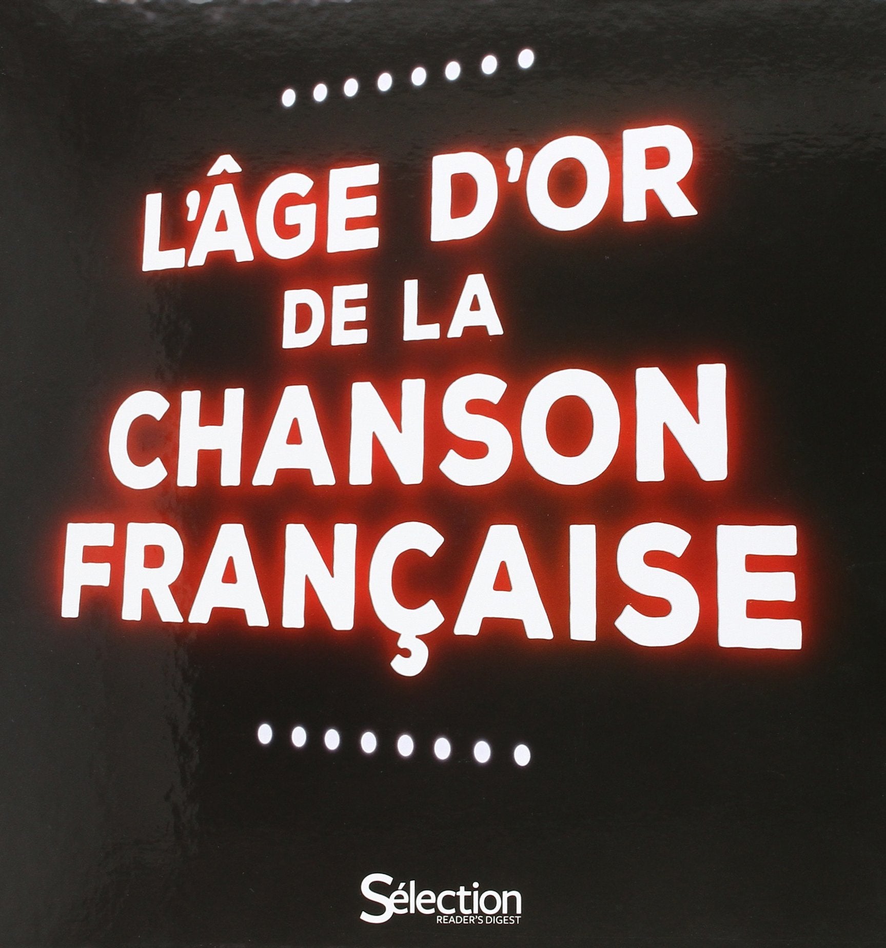 L'âge d'or de la chanson française 4 CD + 1 DVD book