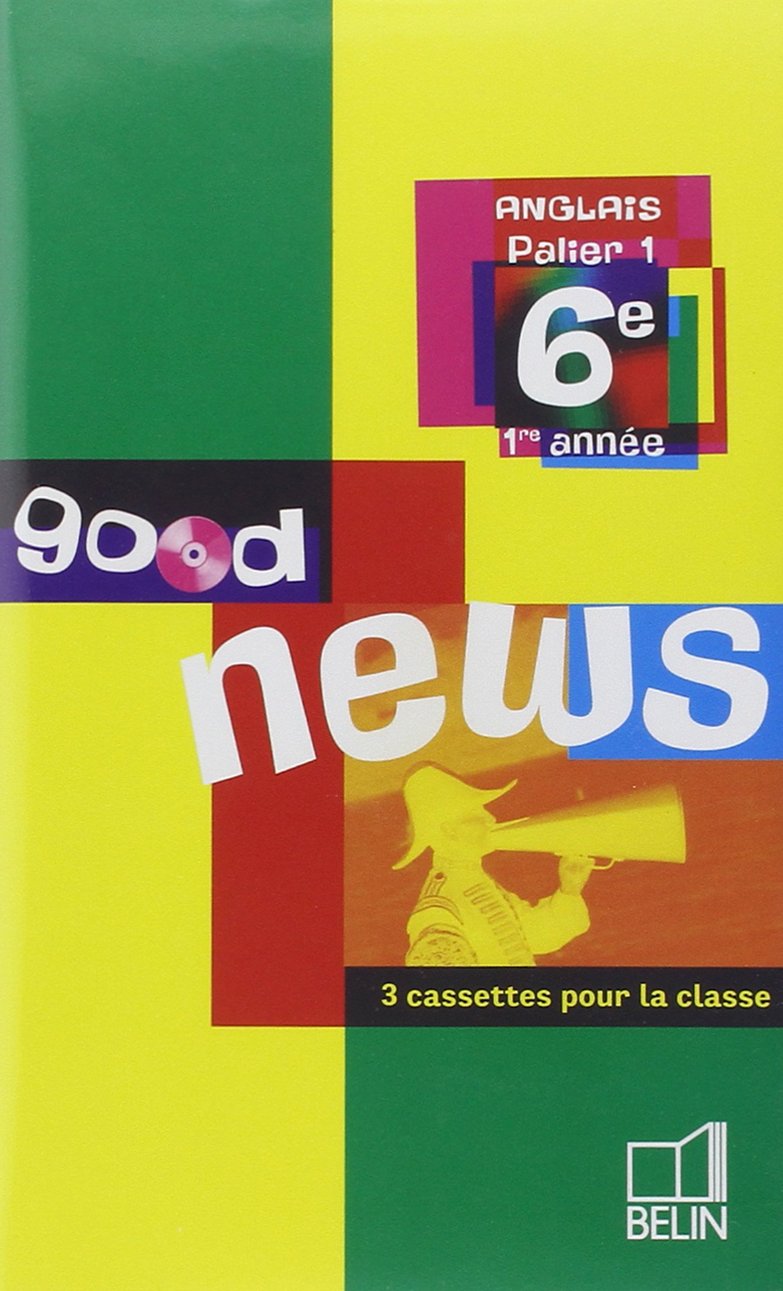 Good News 6e: 3 cassettes classe Professional & Reference Books