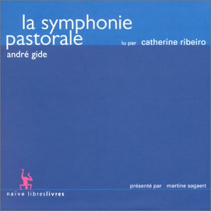 La Symphonie pastorale, d'André Gide (Lu par Catherine Ribeiro) cd